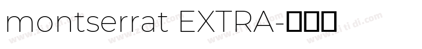 montserrat EXTRA字体转换